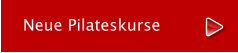 Neue Pilateskurse